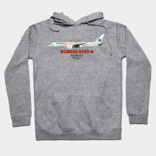 Boeing B787-9 - AeroMéxico "Quetzalcoatl" Hoodie by TheArtofFlying